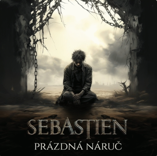 Sebastien : Prázdná Náruč